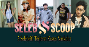 5 Selebriti Terjerat Kasus Narkoba