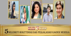 5 Selebriti Bukittinggi