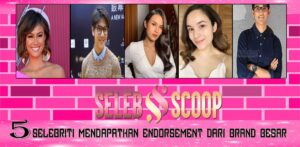 5 Selebriti Mendapatkan Endorsement