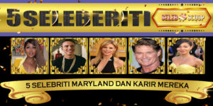 5 Selebriti Maryland