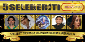 5 Selebriti Terkemuka Mult