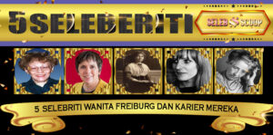 5 Selebriti Wanita Freiburg