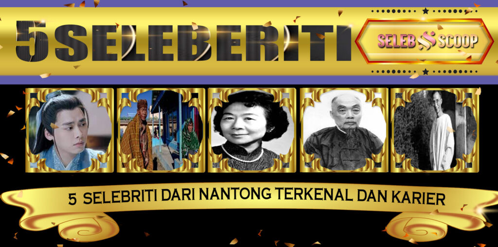 5 Selebriti dari Nantong