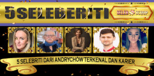 5 Selebriti Dari Andrychów