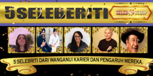 5 Selebriti dari Wanganui