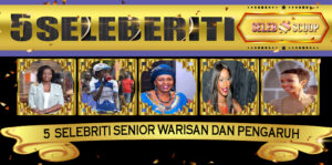 5 Selebriti Senior Warisan