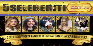 5 Selebriti Wanita Arnhem