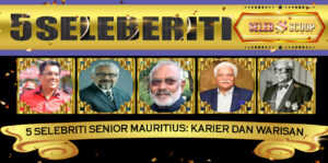 5 Selebriti Senior Mauritius