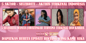 5 Selebriti Wanita JawaTengah